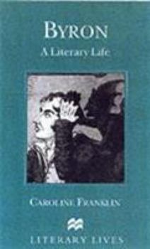 Paperback Byron: A Literary Life Book