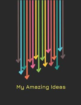 Paperback My Amazing Ideas: Dot Grid Notebook- Large (8.5 X 11 Inches) Book