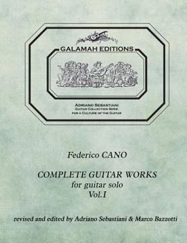 Paperback Federico Cano: Complete Guitar Works vol. 1: revised and edited by Adriano Sebastiani & Marco Bazzotti Book