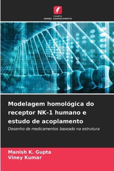 Modelagem homológica do receptor NK-1 humano e estudo de acoplamento