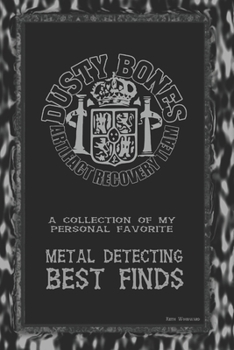 Paperback DustyBones Metal Detecting Best Finds Book