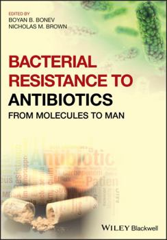 Paperback Bacterial Resistance to Antibiotics: From Molecules to Man Book