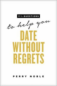 Paperback 11 1/2 Questions to Help You Date Without Regrets Book