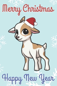 Paperback Merry Christmas Happy New Year: Chibi Kawaii Lamb Goat Wearing a Red Santa Hat with Snow Notebook Cover. Great Journal Gift or Stocking Stuffer for th Book