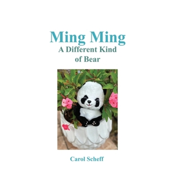 Paperback Ming Ming A Different Kind Of Bear Book