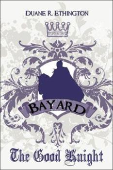 Paperback Bayard: The Good Knight Book