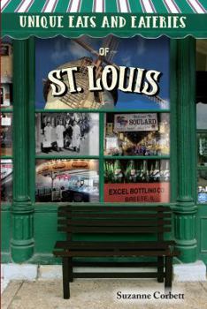 Paperback Unique Eats and Eateries of St. Louis Book