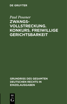 Hardcover Zwangsvollstreckung. Konkurs. Freiwillige Gerichtsbarkeit [German] Book