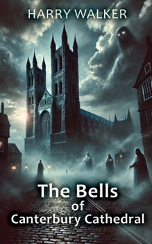 Paperback The Bells of Canterbury Cathedral Book