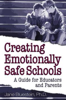 Paperback Creating Emotionally Safe Schools: A Guide for Educators and Parents Book
