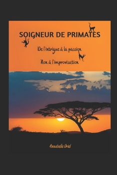 Paperback Soigneur de Primates [French] Book