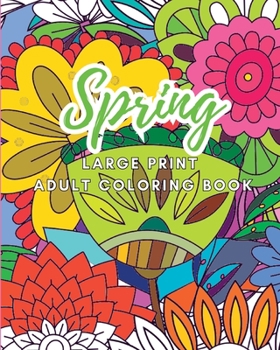 Paperback Spring: Large Print Adult Coloring Book