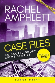 Paperback Case Files: Collected Short Crime Stories Volume 2 [Large Print] Book