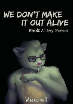 Paperback We Don't Make It Out Alive Book