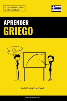 Paperback Aprender Griego - Rápido / Fácil / Eficaz: 2000 Vocablos Claves [Spanish] Book