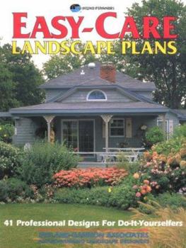 Paperback Easy-Care Landscape Plans: 41 Low-Maintenance Landscape Designs Book