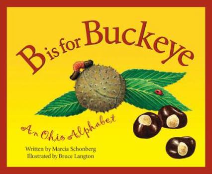 Hardcover B Is for Buckeye: An Ohio Alphabet Book
