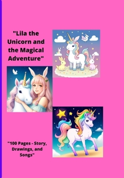 Paperback Lila the Unicorn and the Magical Adventure Book