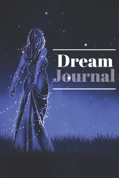 Paperback Dream journal: notebook that helps you write your dreams for interpretation and meaning research - 6 x 9 in Book
