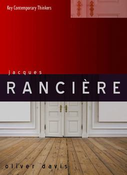 Jacques Rancire (Key Contemporary Thinkers) - Book  of the Key Contemporary Thinkers (Polity)