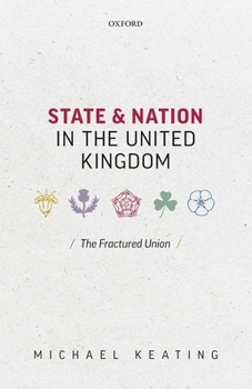 Hardcover State and Nation in the United Kingdom: The Fractured Union Book