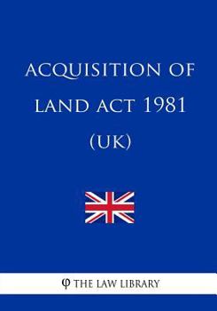 Paperback Acquisition of Land Act 1981 (UK) Book
