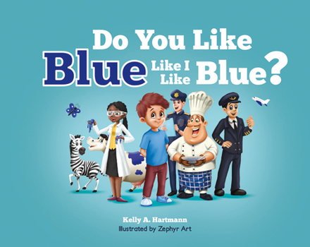 Hardcover Do You Like Blue Like I Like B Book