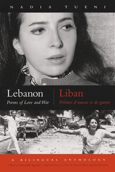 Hardcover Lebanon / Liban: Poems of Love and War / Poèmes d'Amour Et de Guerre Book