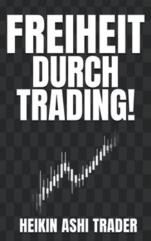 Paperback Freiheit durch Trading! [German] Book