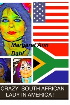 Paperback Crazy South African Lady in America Book