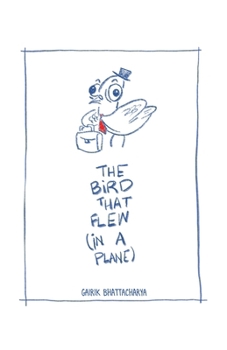 The Bird that flew (in a Plane)