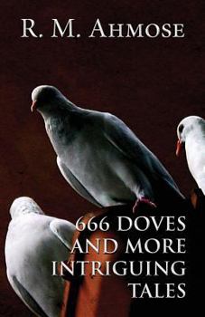 Paperback 666 Doves and More Intriguing Tales Book