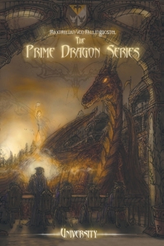 Paperback The Prime Dragon Series: University Book
