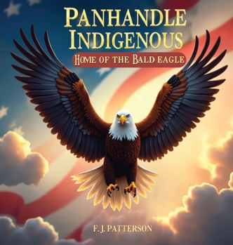 Hardcover Pandhandle indigenous: Home of the Bald Eagle [Large Print] Book