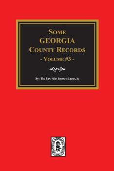 Paperback Some Georgia County Records, Volume 3. Book