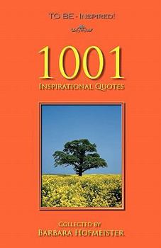 Paperback To Be - Inspired! 1001 Inspirational Quotes Book