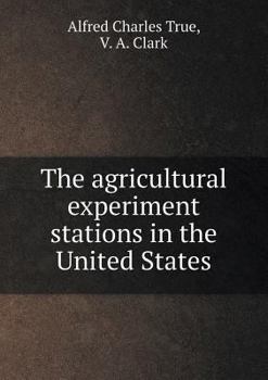 Paperback The Agricultural Experiment Stations in the United States Book