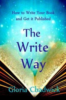 Paperback The Write Way: How to Write Your Book and Get It Published Book