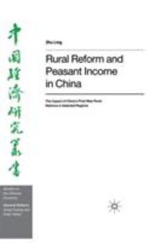 Hardcover Rural Reform and Peasant Income in China: The Impact of China's Post-Mao Rural Reforms in Selected Regions Book