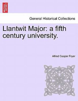 Paperback Llantwit Major: A Fifth Century University. Book