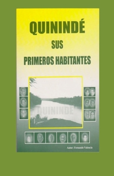 Paperback Quinindé, sus primeros habitantes [Spanish] Book