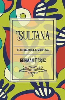 Paperback Sultana: El seraglio de las mariposas [Spanish] Book