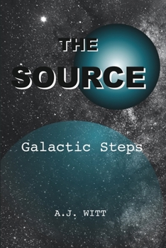 Paperback The Source: Galactic Steps Book