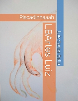 Paperback LBArtes Luiz: Piscadinhaaah [Portuguese] Book