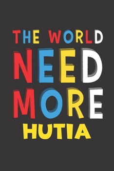 The World Need More Hutia: Hutia Lovers Funny Gifts Journal Lined Notebook 6x9 120 Pages