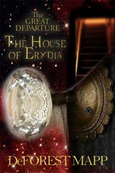 Paperback The Great Departure: The House of Erydia Book