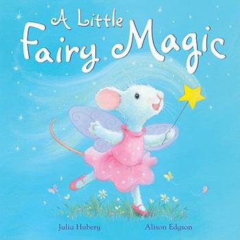 Hardcover A Little Fairy Magic Book