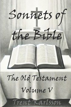 Paperback Sonnets of the Bible: The Old Testament: Volume V Book