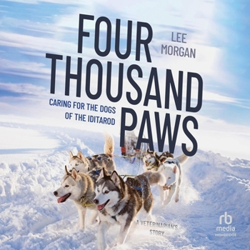 Audio CD Four Thousand Paws: Caring for the Dogs of the Iditarod, a Veterinarian's Story Book