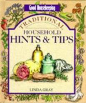 Hardcover "Good Housekeeping" Household Hints and Tips (Good Housekeeping Cookery Club) Book